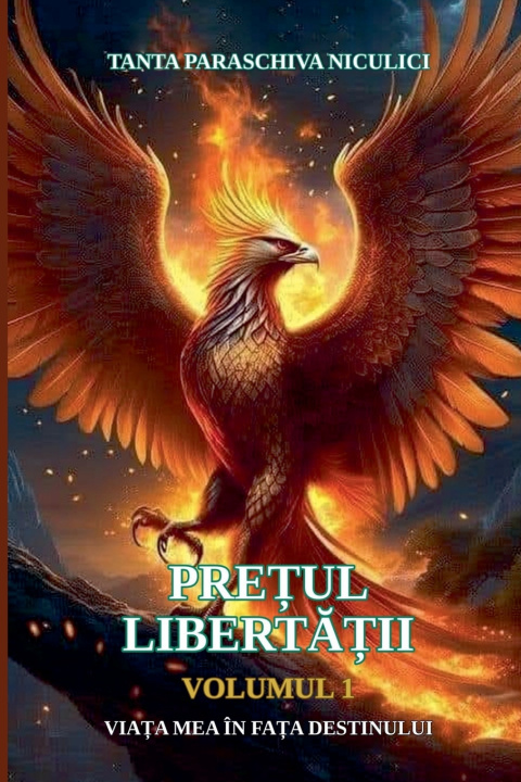 Книга PREȚUL LIBERTĂȚII TANTA PARASCHIVA NICULICI
