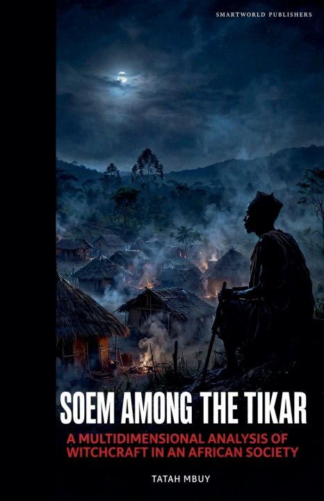 Boek "Soem" among the Tikar Tatah Humphrey Mbuy