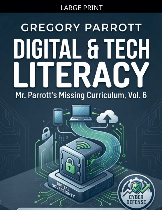 Книга Digital & Tech Literacy Gregory Parrott