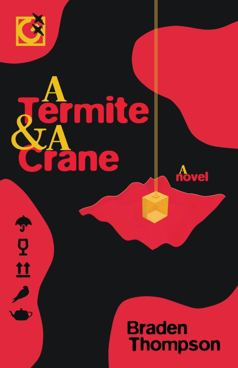 Книга A Termite & A Crane Braden Thompson