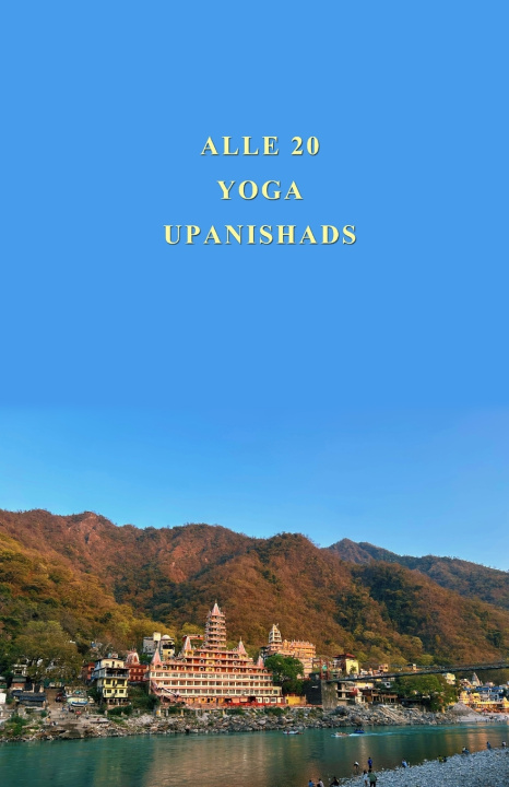 Carte Alle 20 Yoga Upanishads Bhole Baba Giri