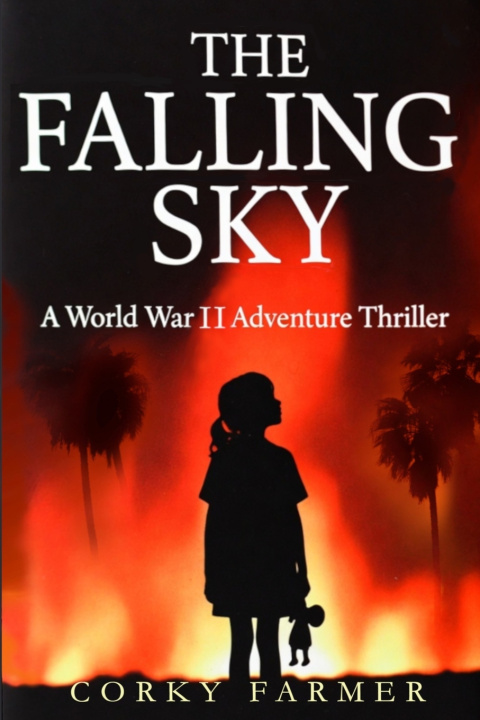Libro The Falling Sky Corky D Farmer
