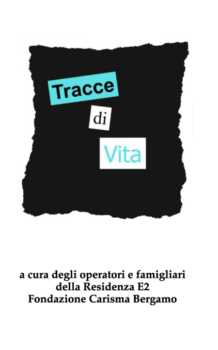Könyv Tracce di Vita F. Carisma Residenza E2