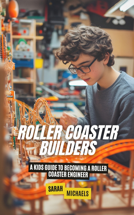 Książka Roller Coaster Builders Sarah Michaels