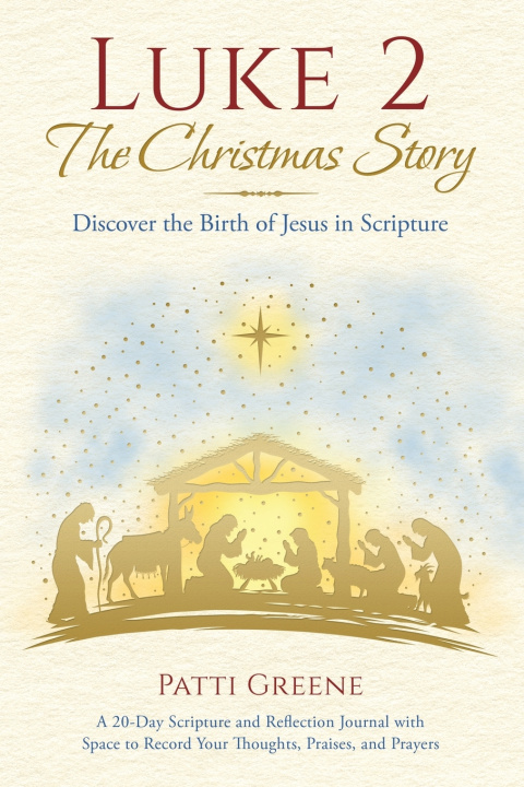 Knjiga Luke 2 The Christmas Story Patti Greene
