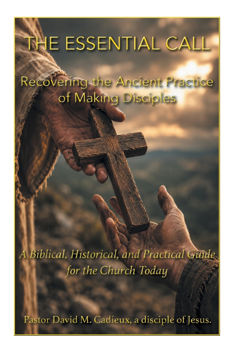 Książka The Essential Call Pastor David M. Cadieux