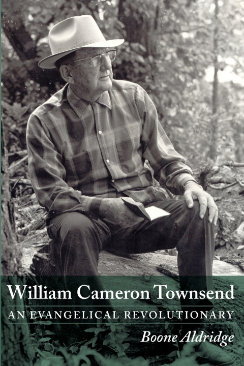Buch William Cameron Townsend Boone Aldridge