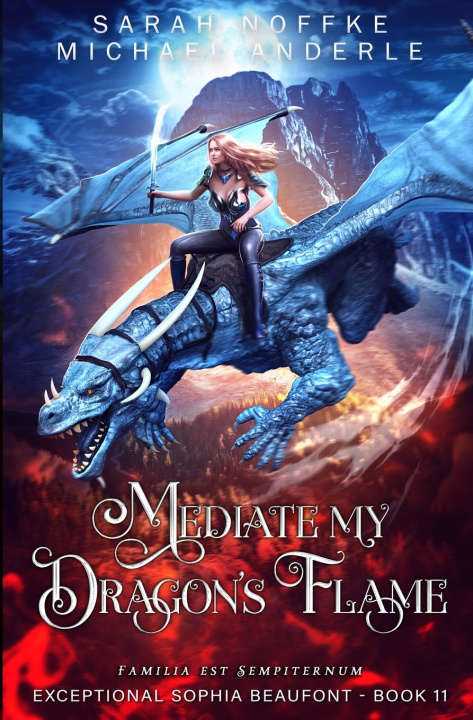 Kniha Mediate My Dragon's Flame Sarah Noffke