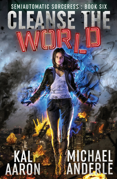 Книга Cleanse the World Kal Aaron