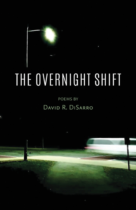 Buch The Overnight Shift David R. DiSarro