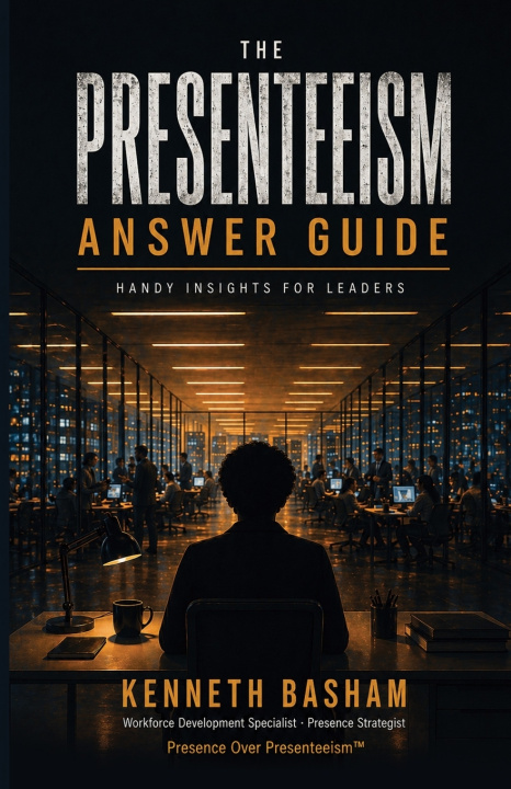Βιβλίο The Presenteeism Answer Guide Kenneth Basham