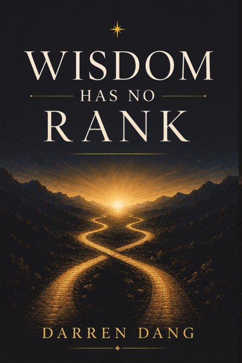 Könyv Wisdom Has No Rank Darren Dang