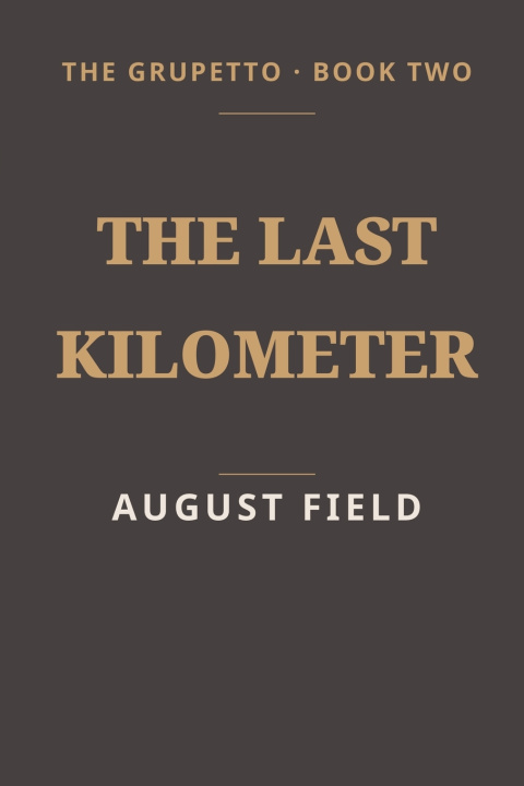 Carte The Last Kilometer August Field