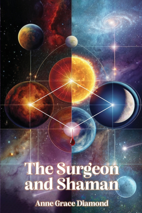 Buch The Surgeon and Shaman Anne Grace Diamond