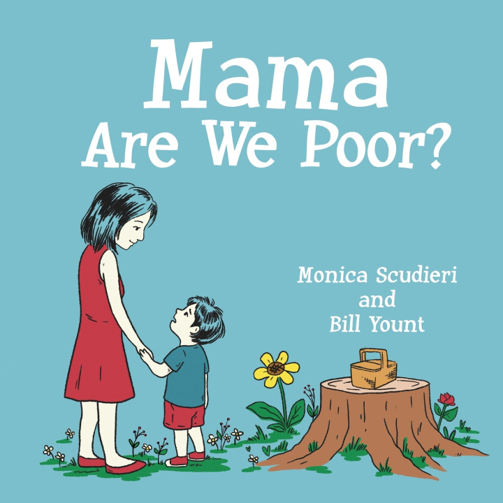 Βιβλίο Mama Are We Poor? Monica Scudieri