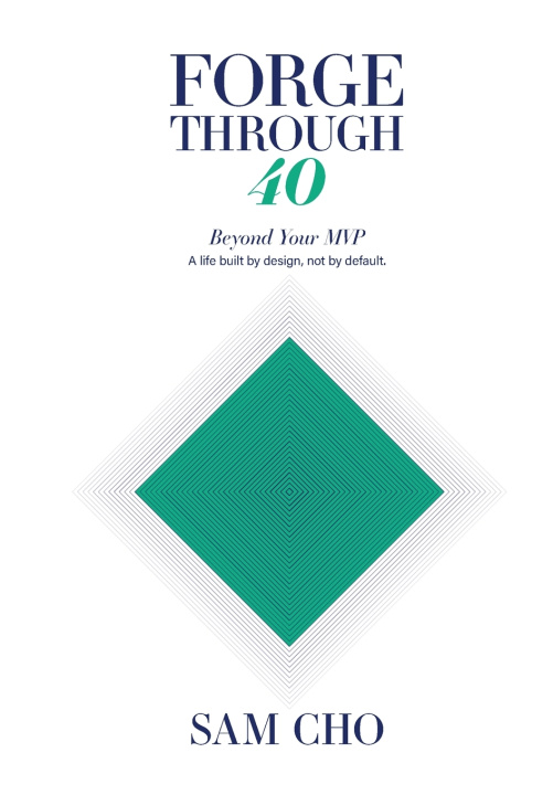 Livro FORGE THROUGH 40 Sam Cho