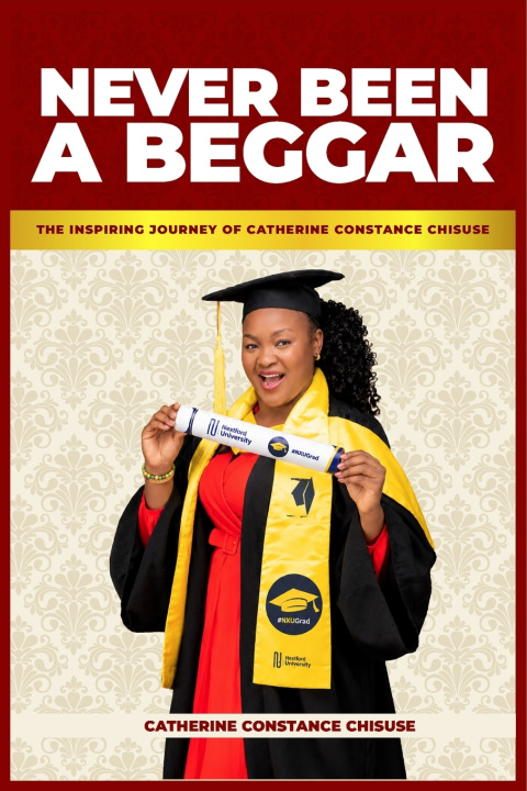 Książka NEVER BEEN A BEGGAR Catherine Constance Chisuse