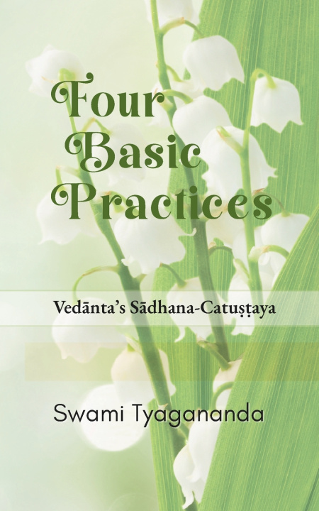 Book Four Basic Practices Swami Tyagananda
