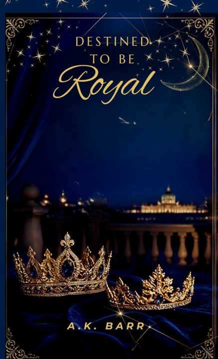 Buch Destined To Be Royal A.K. Barr