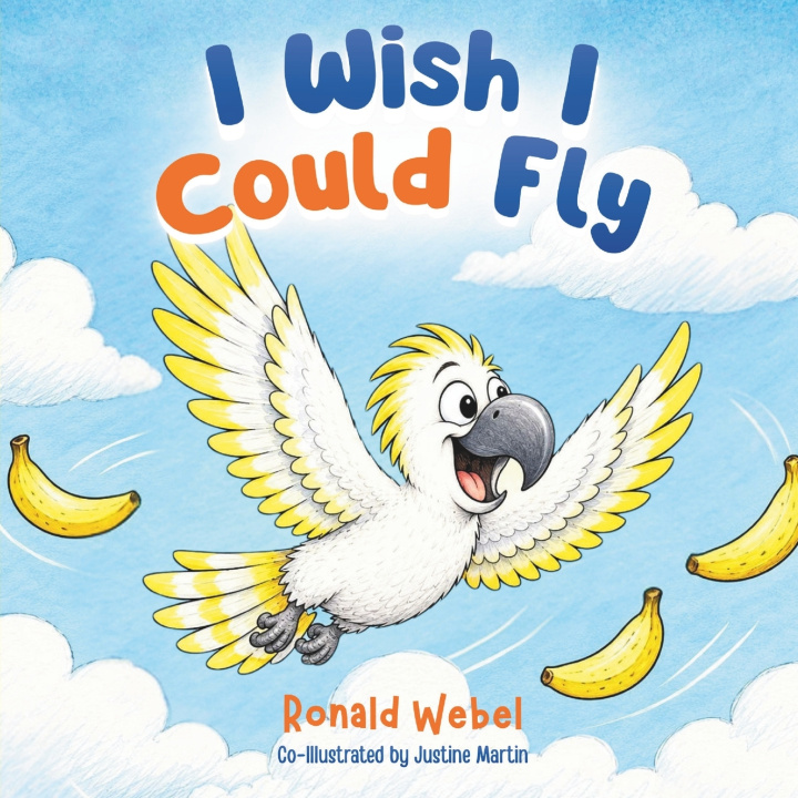 Kniha I Wish I Could Fly Ronald Webel