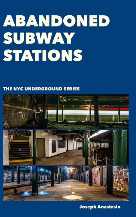 Boek Abandoned Subway Stations Anastasio