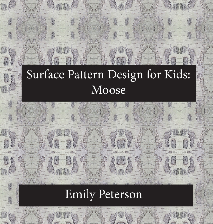 Книга Surface Pattern Design for Kids Emily Peterson