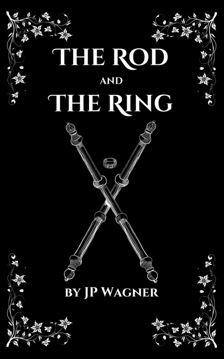 Książka The Rod and the Ring Beth Wagner