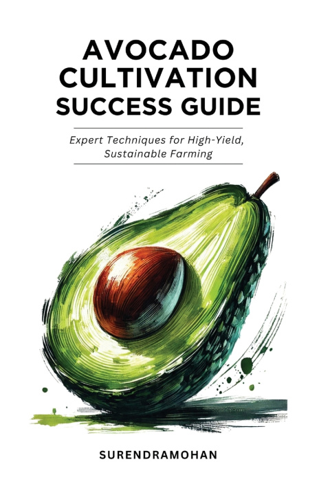 Buch Avocado Cultivation Success Guide Surendramohan