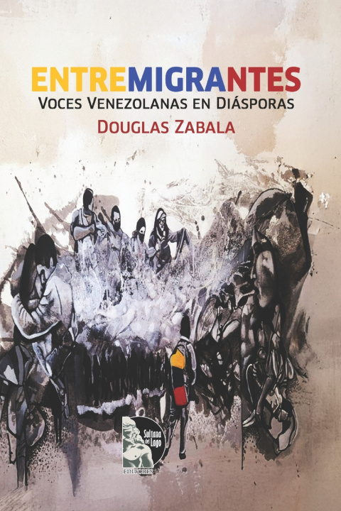 Knjiga Entremigrantes Douglas Zabala