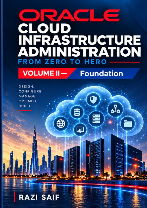 Kniha Oracle Cloud Infrastructure Administration - Volume II Razi Saif
