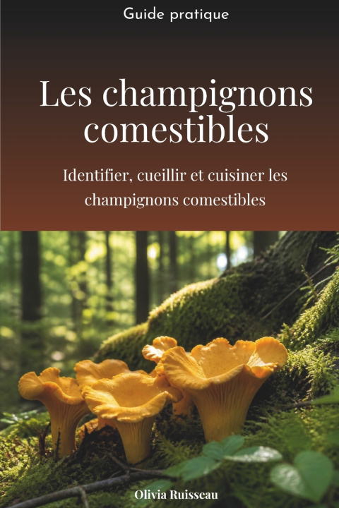 Carte Les champignons comestibles Olivia Ruisseau