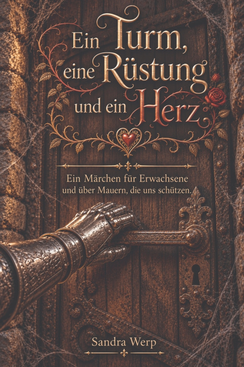 Knjiga Ein Turm, eine Rüstung und ein Herz Sandra Werp