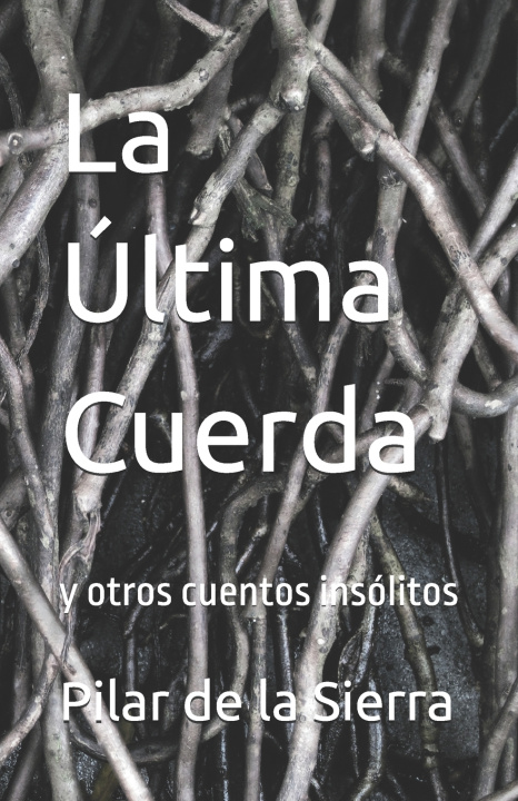 Book La Última Cuerda Pilar de la Sierra