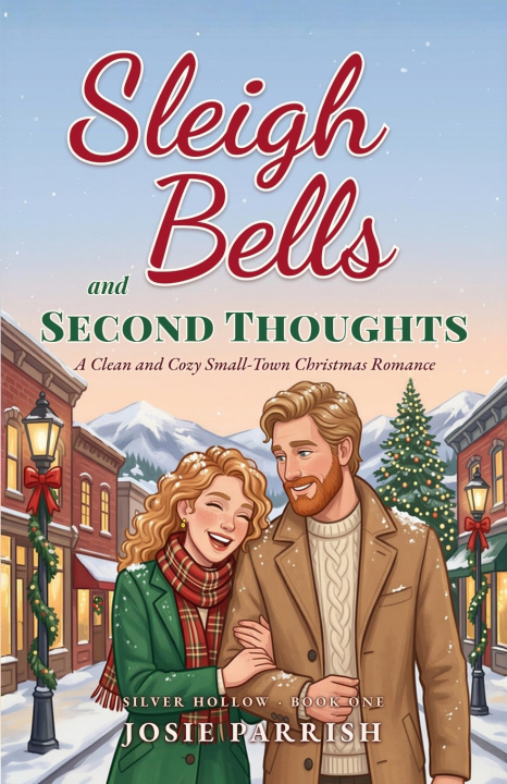 Book Sleigh Bells and Second Thoughts Josie Parrish