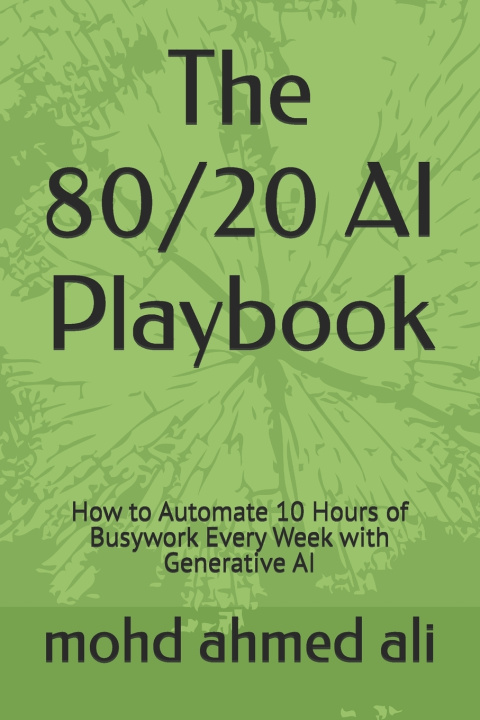 Βιβλίο The 80/20 AI Playbook mohd ahmed ali