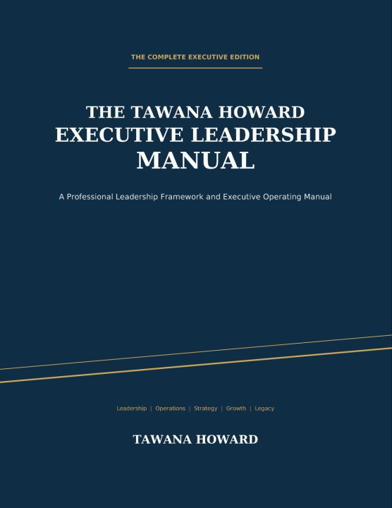 Libro The Tawana Howard Executive Leadership Manual Tawana Howard
