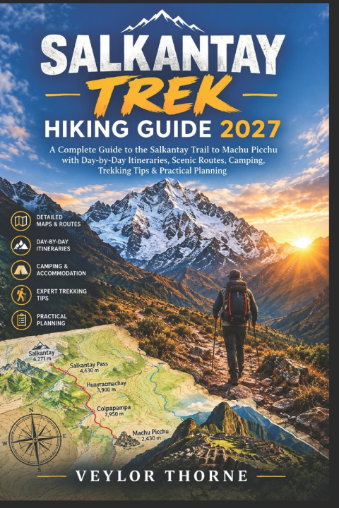 Kniha SALKANTAY TREK VEYLOR THORNE THORNE