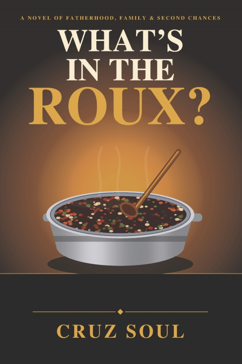 Boek What's in the Roux Cruz Soul
