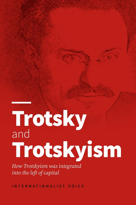 Libro Trotsky and Trotskyism Internationalist Voice