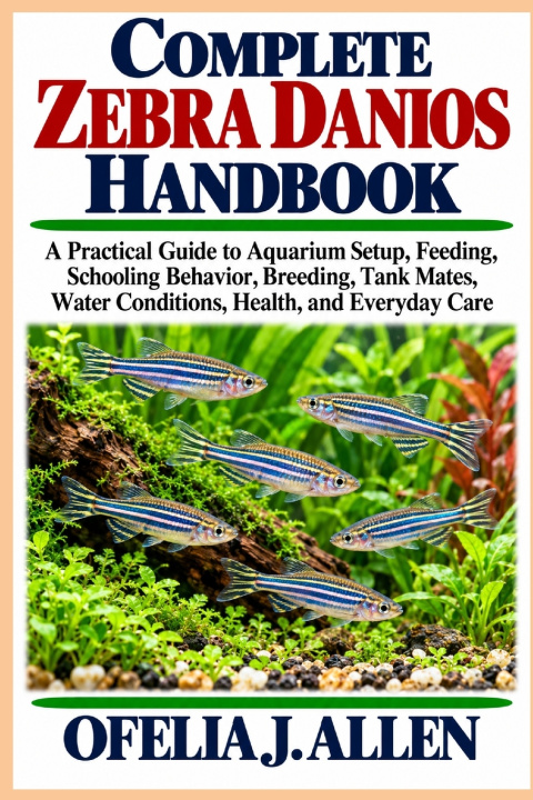 Carte COMPLETE ZEBRA DANIOS HANDBOOK Ofelia J. Allen