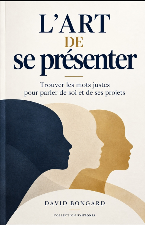 Buch L'Art de se présenter David Bongard