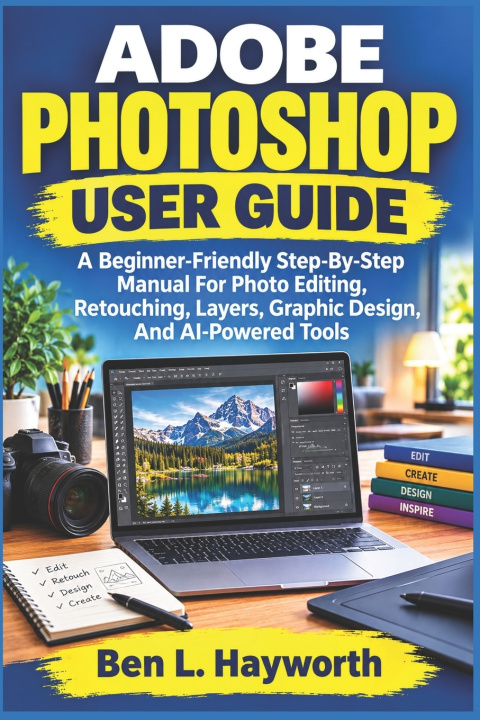 Libro ADOBE PHOTOSHOP USER GUIDE Ben L. Hayworth