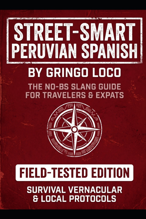 Carte Street-Smart Peruvian Spanish Gringo Loco
