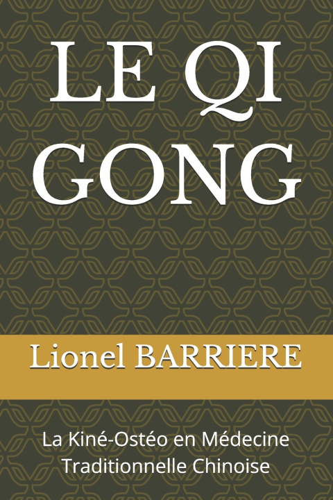 Βιβλίο LE QI GONG Lionel BARRIERE