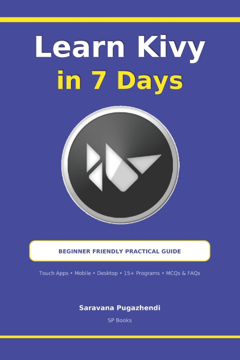 Knjiga Learn Kivy Python in 7 Days for Beginners Saravanan E