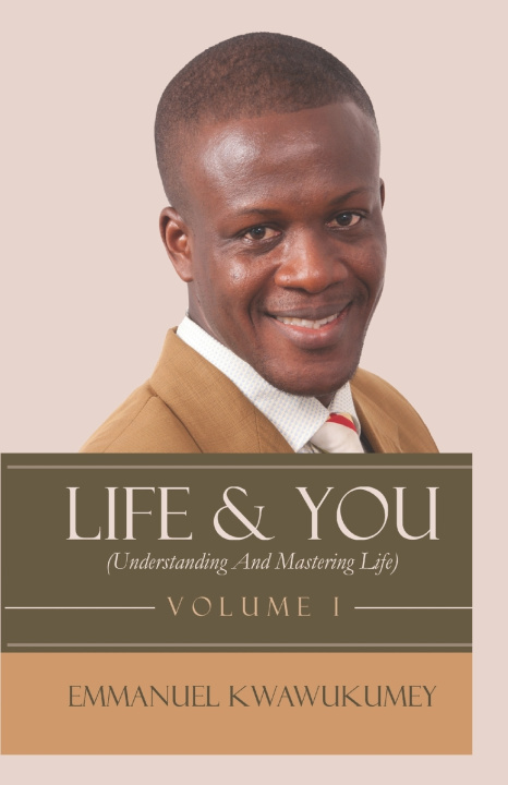 Książka LIFE & YOU (VOLUME 1) EMMANUEL KWAWUKUMEY
