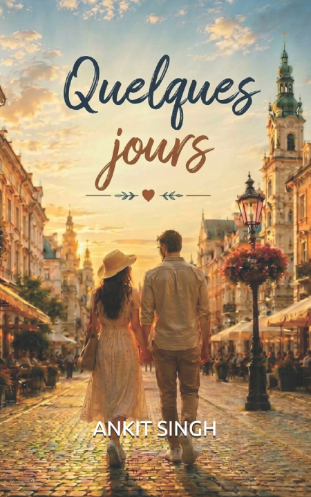 Книга Quelques jours ANKIT SINGH