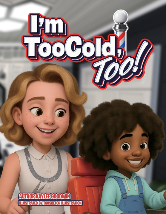 Könyv I'm TooCold, Too! Kaylee Goodwin