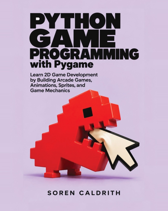 Buch Python Game Programming with Pygame Soren Caldrith
