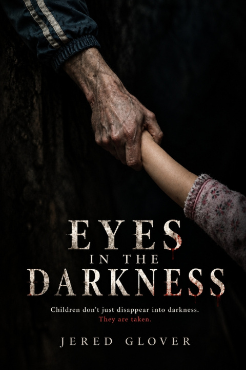 Kniha Eyes in the darkness jered glover
